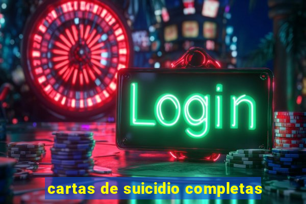 cartas de suicidio completas